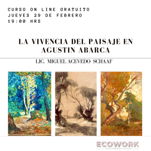 CLASE GRATUITA LA VIVENCIA DEL PAISAJE EN AGUSTIN ABARCA